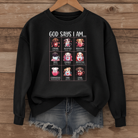 Load image into Gallery viewer, God Says I Am, Dog Lover Faith Shirt, Bible Verse Gift, Christian Faith Sweatshirt