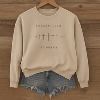 Load image into Gallery viewer, Yesterday Today and Forever, Christian Sweatshirt , Faith Cross Shirt, Bible Verse Shirt
