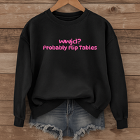 Load image into Gallery viewer, WWJD Probably Flip Tables, Funny Christian Sweatshirt, Faith Humor Shirt, Sarcastic Christian Shirt
