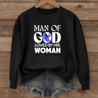Load image into Gallery viewer, Man Of God Loved By His Woman, Christian Sweatshirt, Gift for Husband, Boyfriend Shirt, Father's Day, Valentines Gift