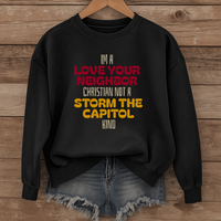 Load image into Gallery viewer, I'm A Love Your Neighbor Christian Not A Storm, Christian Sweatshirt, Christian Dad Gift, Mom Gift, Patriotic Shirt