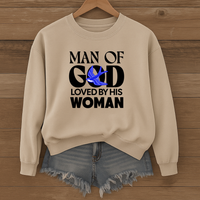 Load image into Gallery viewer, Man Of God Loved By His Woman, Christian Sweatshirt, Gift for Husband, Boyfriend Shirt, Father's Day, Valentines Gift