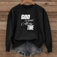 Load image into Gallery viewer, God Is Good All the Time, Christian Sweatshirt, Faith Quote Shirt,  Bible Verse Shirt, Christian Gift