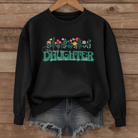 Load image into Gallery viewer, Take Heart My Daughter - Floral Christian Sweatshirt from Parents or Grandparents