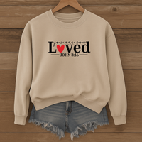 Load image into Gallery viewer, You Are So Loved, John 3:16, Christian Sweatshirt, Bible Verse Shirt, Valentine Gift For Her