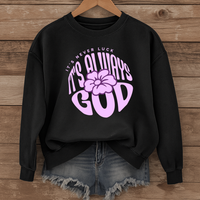 Load image into Gallery viewer, It's Never Luck It's Always God, Christian Faith Shirt, Inspirational Floral Sweatshirt