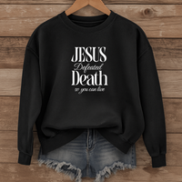 Load image into Gallery viewer, Jesus Defeated Death, Easter Sweatshirt, Christian Faith Shirt, Resurrection Sunday Religious Gift