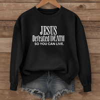 Load image into Gallery viewer, Jesus Defeated Death, Easter Sweatshirt, Christian Faith Shirt, Resurrection Sunday Religious Gift