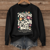 Load image into Gallery viewer, Motherhood is Kingdom Work - Christian Sweatshirt Celebrating Motherhood
