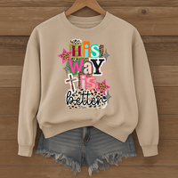 Load image into Gallery viewer, His Way Is Better Unisex Crewneck Sweatshirt