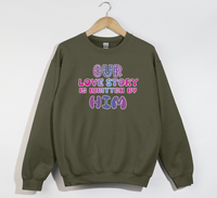 Load image into Gallery viewer, Our Love Story Is Written By Him - Sweatshirt
