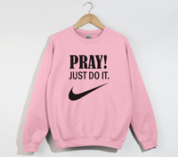 Load image into Gallery viewer, Pray! Just Do It - Christian Sweatshirt

