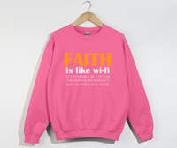 Load image into Gallery viewer, Faith Is Like Wi-Fi - Christian Sweatshirt

