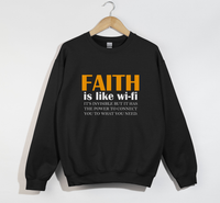 Load image into Gallery viewer, Faith Is Like Wi-Fi - Christian Sweatshirt
