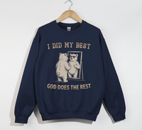Load image into Gallery viewer, I Did My Best, God Does The Rest - Christian Sweatshirt
