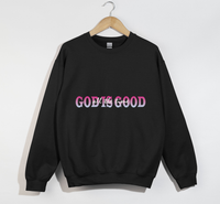 Load image into Gallery viewer, God Is Good All The Time - Sweatshirt
