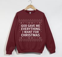 Load image into Gallery viewer, God Gave Me Everything I Want For Christmas - Sweatshirt
