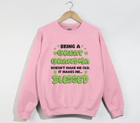 Load image into Gallery viewer, Being A Great Grandma Doesn&#39;t Make Me Old, It Make Me Blessed - Sweatshirt
