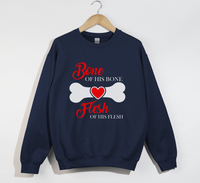 Load image into Gallery viewer, Bone Of His Bone, Flesh Of His Flesh – Christian Sweatshirt
