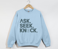 Load image into Gallery viewer, Ask Seek Knock - Sweatshirt

