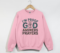 Load image into Gallery viewer, I&#39;m Proof That God Answers Prayers - Christian Sweatshirt
