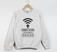 Load image into Gallery viewer, Connect To God, The Password Is Prayer - Christian Sweatshirt
