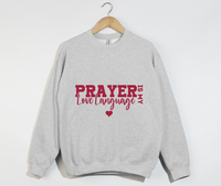 Load image into Gallery viewer, Prayer Is My Love Language - Christian Sweatshirt
