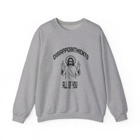 Load image into Gallery viewer, Jesus Funny Meme Disappointments All Of You - Women&#39;s Sweatshirt
