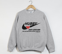 Load image into Gallery viewer, Hubby, Just Love Her - Christian Sweatshirt
