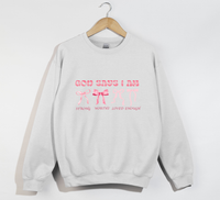 Load image into Gallery viewer, God Says I Am Strong, Worthy, Loved, Enough - Christian Sweatshirt
