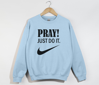 Load image into Gallery viewer, Pray! Just Do It - Christian Sweatshirt
