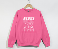 Load image into Gallery viewer, Jesus Loves You And I&#39;m Tryin - Christian Sweatshirt
