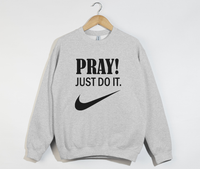 Load image into Gallery viewer, Pray! Just Do It - Christian Sweatshirt
