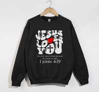 Load image into Gallery viewer, Jesus Loves You, He Loved Us First - Christian Sweatshirt
