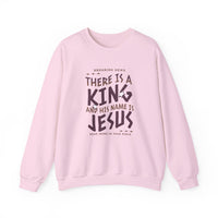 Load image into Gallery viewer, There Is A King, And His Name Is Jesus, Christian Sweatshirt, Faith Gift, Bible Verse Shirt
