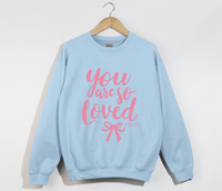 Load image into Gallery viewer, You Are So Loved - Women&#39;s Christian Sweatshirt
