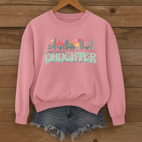Load image into Gallery viewer, Take Heart My Daughter - Floral Christian Sweatshirt from Parents or Grandparents