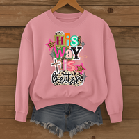 Load image into Gallery viewer, His Way Is Better Unisex Crewneck Sweatshirt