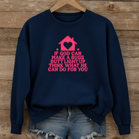 Load image into Gallery viewer, If God Can Make A Bug's Butt Light Up, Valentines Day Heart Gift, Jesus Quote, Funny Christian Sweatshirt