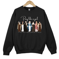 Load image into Gallery viewer, Pray Like a Girl - Catholic Women of Faith with names Unisex Sweatshirt