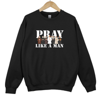 Load image into Gallery viewer, Pray Like a Man, Christian Sweatshirt, Christian Sweatshirt, Gift for Him, Father's Day Gift, Christian Men