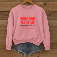 Load image into Gallery viewer, When God Made Me, Funny Christian Shirt, Faith Humor Sweatshirt, Christian Gift