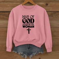 Load image into Gallery viewer, Man Of God Loved By His Woman, Christian Sweatshirt, Gift for Husband, Boyfriend Shirt, Father's Day, Valentines Gift