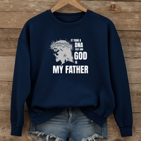 Load image into Gallery viewer, I Took a DNA Test, God Is My Father, Christian Sweatshirt, Faith Gift Ideas, Jesus Shirt