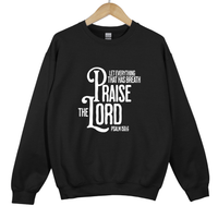 Load image into Gallery viewer, Let Everything That Has Breath Praise The Lord Sweatshirt, Psalm 150:6 Christian Crewneck, Bible Verse Sweatshirt, Faith Based Gift