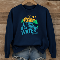 Load image into Gallery viewer, I Left It In The Water, Christian Bible Verse Sweatshirt, Acts 2 38,  Baptism Shirt, Christian Scripture