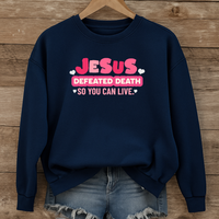 Load image into Gallery viewer, Jesus Defeated Death, Christian Sweatshirt, Cute Heart Design, Women Faith Shirt, Easter Resurrection Gift