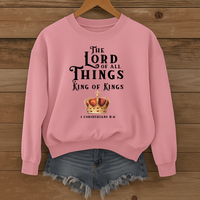 Load image into Gallery viewer, The Lord of All Things, King of Kings, 1 Corinthians 8:6, Inspirational Shirt, Christian Sweatshirt, Faith Gift
