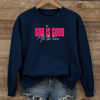 Load image into Gallery viewer, God Is Good All The Time, God Is Good Shirt, Christian Sweatshirt, Bible Verse Faith Shirt