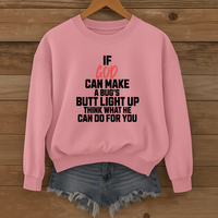 Load image into Gallery viewer, If God Can Make a Bugs Butt Light Up, Christian Sweatshirt, Jesus Inspirational, Firefly Shirt
